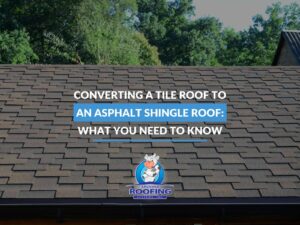 Converting a Tile Roof To An Asphalt Shingle Roof: What You Need To Know